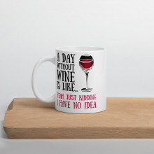Just Kidding Wine Mug